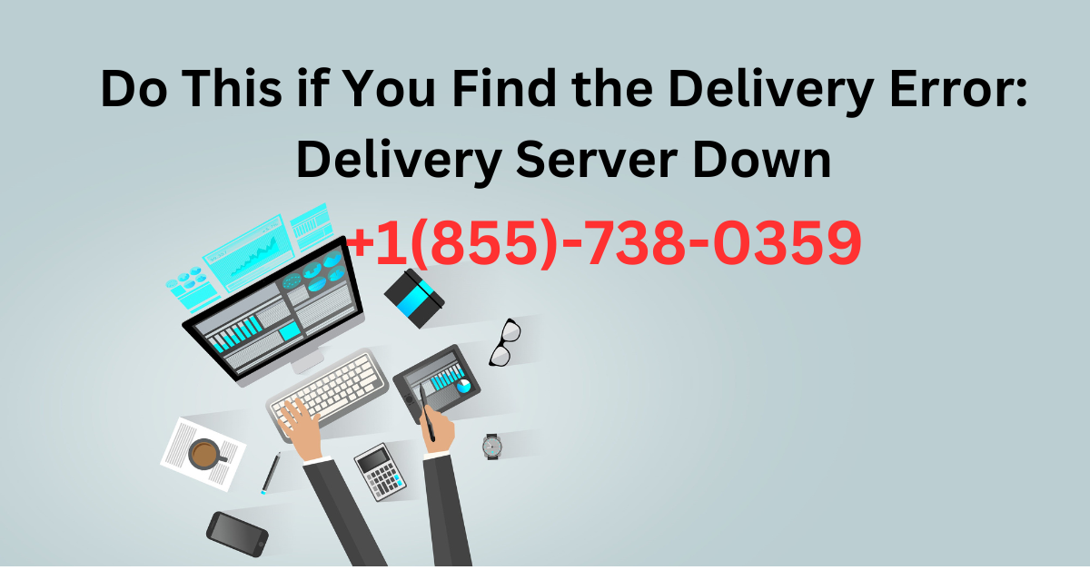 Delivery Error: Delivery Server Down