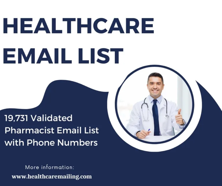 Healthcare Email List: Your Ultimate Tool for Driving B2B Sales and Engagement