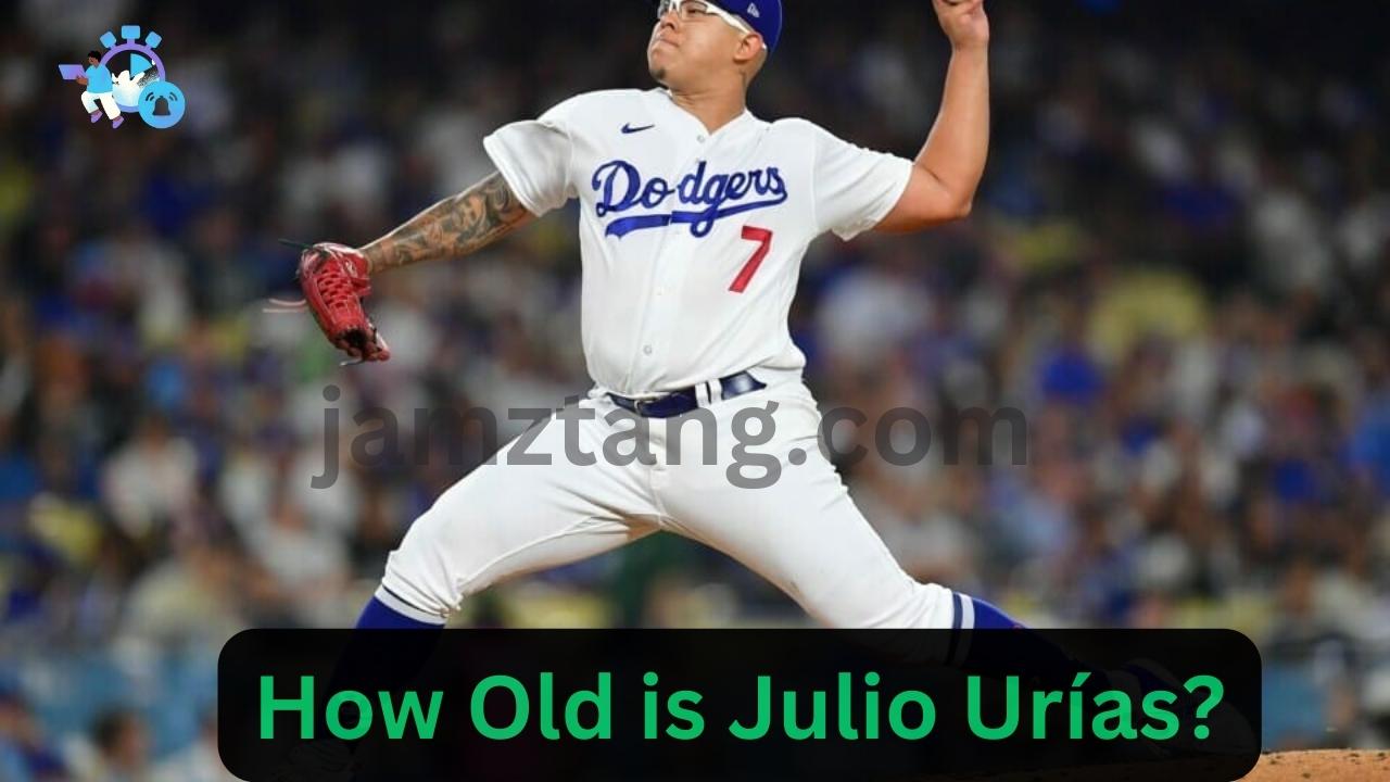 How Old is Julio Urías