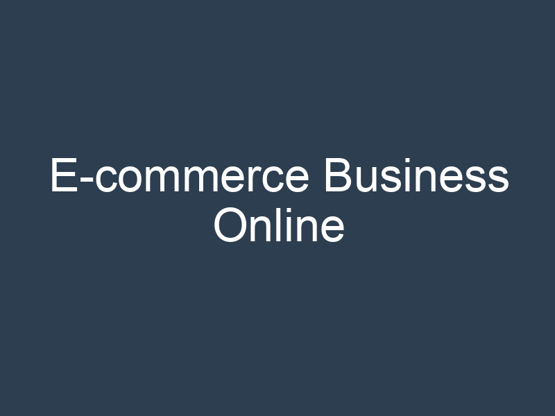 E-commerce Business Online