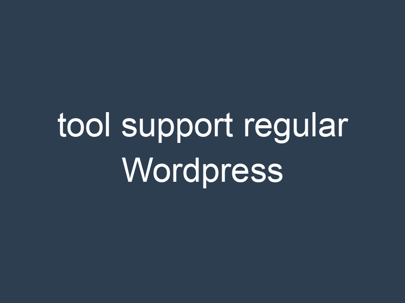 tool support regular Wordpress