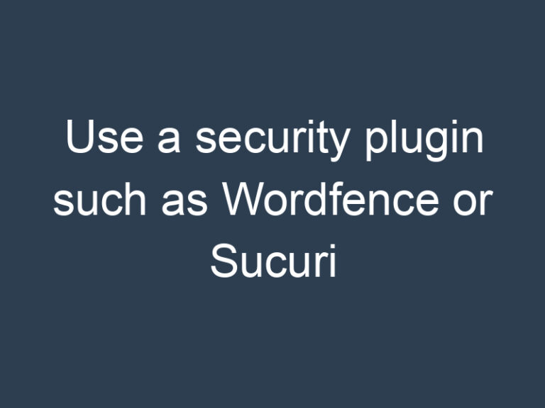 Use a security plugin such as Wordfence or Sucuri