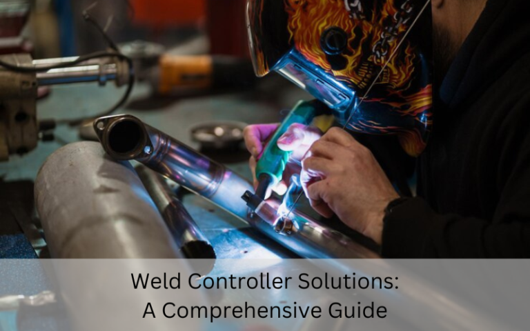 Weld Controller Solutions: A Comprehensive Guide