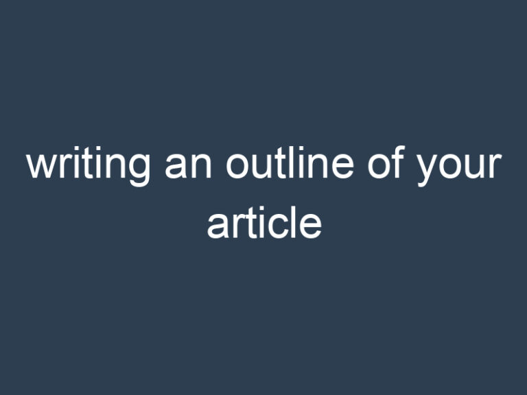writing an outline of your article