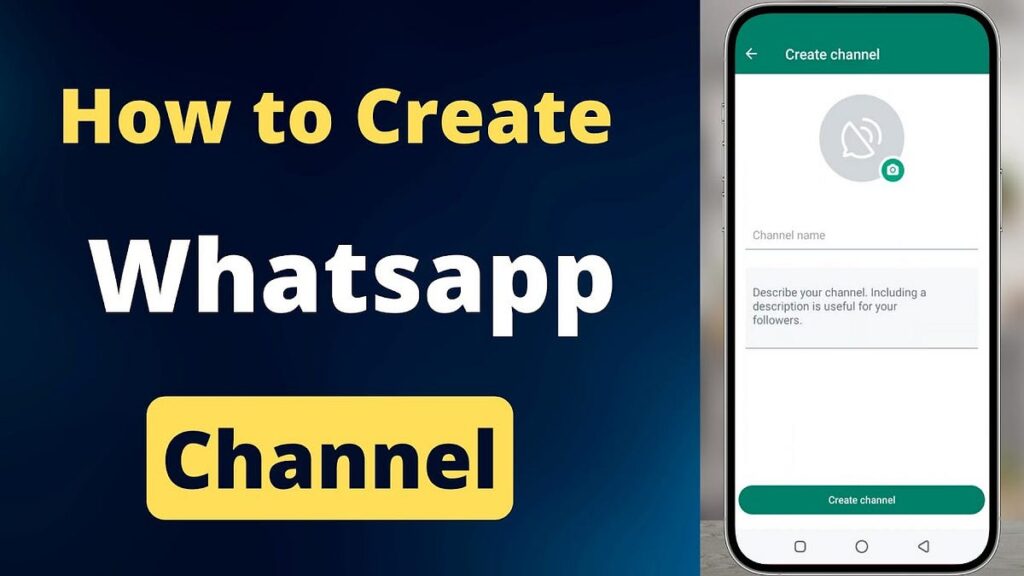 How to Create Your WhatsApp Channel on Android: Your Complete Guide