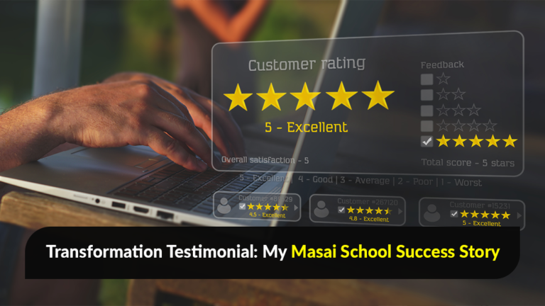 Transformation Testimonial: My Masai School Success Story