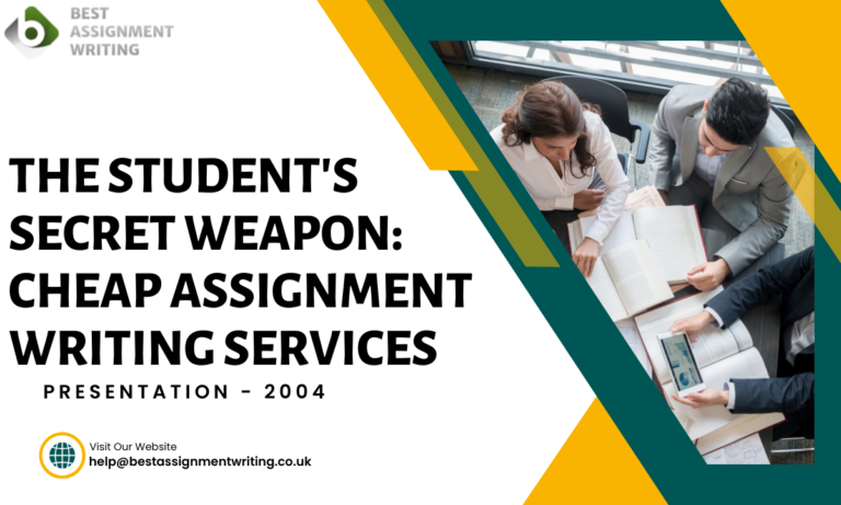 The Student’s Secret Weapon: Cheap Assignment Writing Services