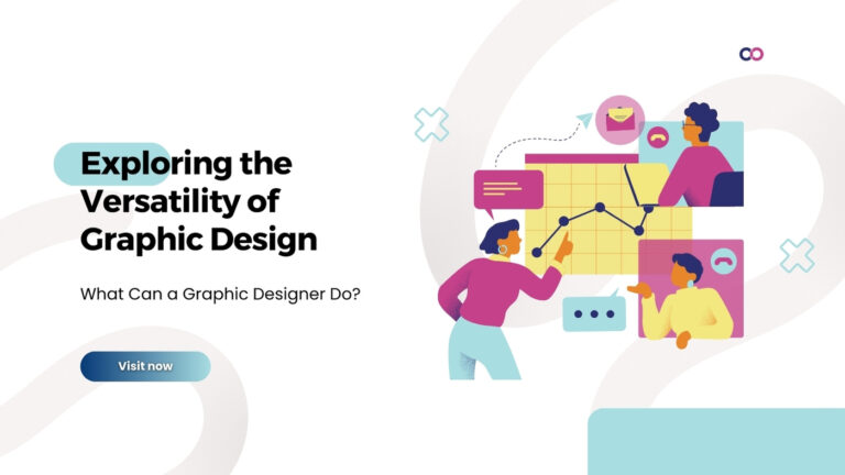 Exploring the Versatility of Graphic Design: What Can a Graphic Designer Do?