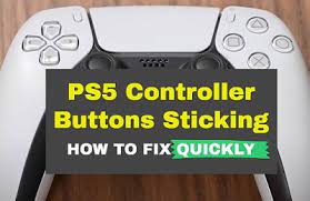 How do I fix the sticky buttons on my ps5 controller?