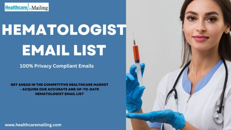 Breaking Barriers: How Hematologist Email List Are Disrupting Traditional B2B Marketing