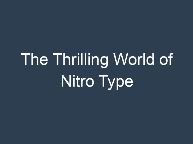 The Thrilling World of Nitro Type
