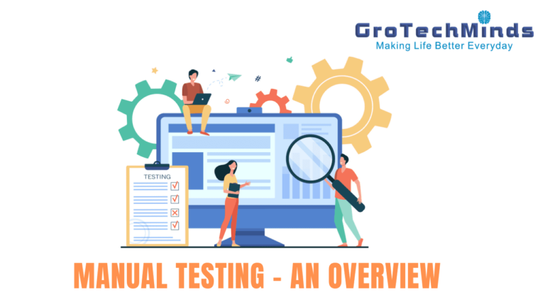 Manual Testing – An Overview